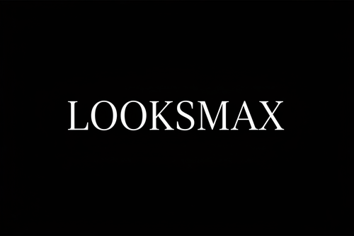 lookingmaxxing
